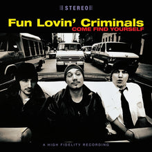 Load image into Gallery viewer, Fun Lovin&#39; Criminals - Come Find Yourself [2LP/ 180G/ Ltd Ed Colored Vinyl/ 25th Anniversary Edition]
