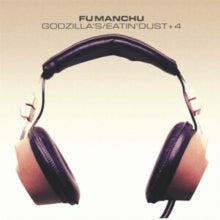 Fu Manchu - Godzilla's / Eatin' Dust + 4 [2LP/Ltd Ed Neon Green & White Splatter Vinyl]