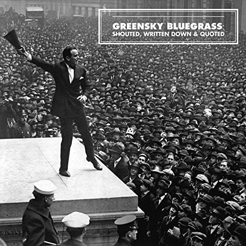 Greensky Bluegrass - Shouted, Written Down & Quoted [2LP]
