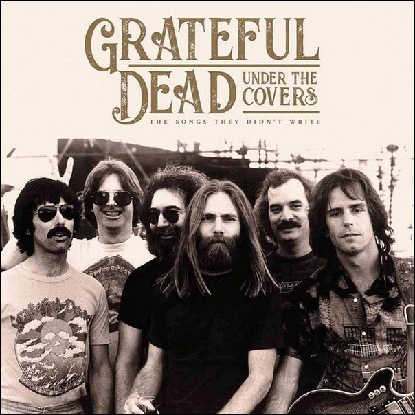 Grateful Dead - Under the Covers: The Songs They Didn't Write [2LP]