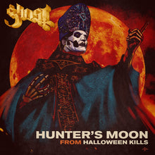 Load image into Gallery viewer, Ghost - Hunter&#39;s Moon b/w Halloween Kills [7&quot;/ Red or Black Vinyl]
