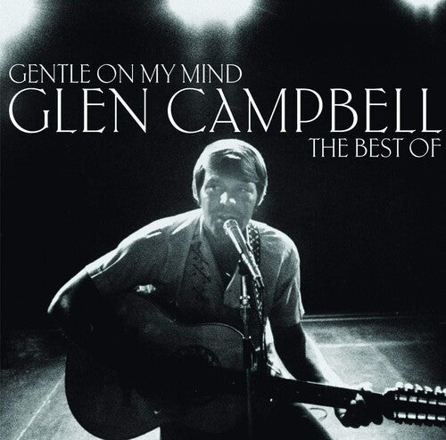 Glen Campbell - Gentle on My Mind: The Best of [UK Import]