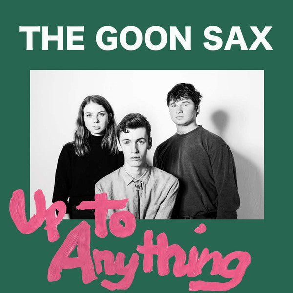 Goon Sax - Up To Anything