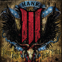 Load image into Gallery viewer, Hank Williams III - Damn Right, Rebel Proud [2LP/ Ltd Ed Translucent Blue Vinyl]
