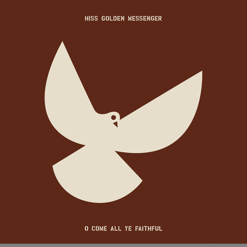 Hiss Golden Messenger - O Come All Ye Faithful [Ltd Ed Bone/ Green/ Red Vinyl]