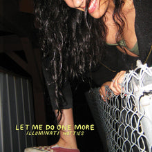 Load image into Gallery viewer, Illuminati Hotties - Let Me Do One More [Ltd Ed Lime Green Vinyl]

