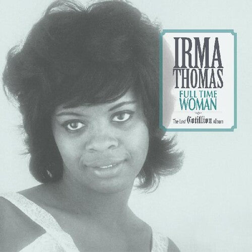 Irma Thomas - Full Time Woman: The Lost Cotillion Album [Ltd Ed Light Blue Vinyl]