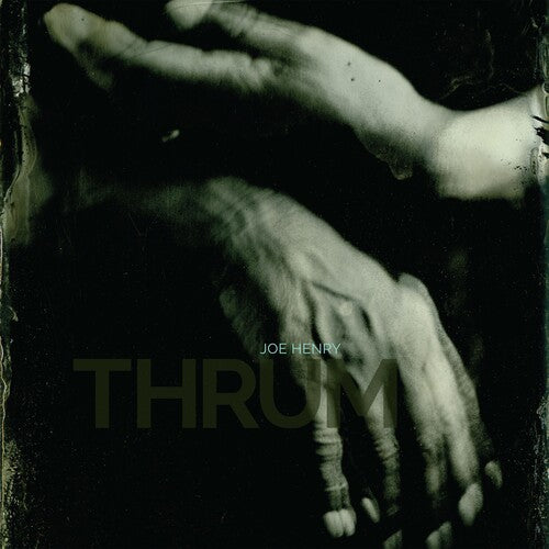 Joe Henry - Thrum [2LP]