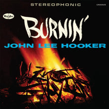 Load image into Gallery viewer, John Lee Hooker - Burnin&#39;: 60th Anniversary Edition [180G/ Remastered]
