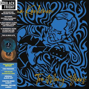 Jorma Kaukonen - Too Many Years [Deluxe/ 1 Blue & Black Smoke Vinyl, 1 Brown & Black Smoke Vinyl] (RSDBF 2022)