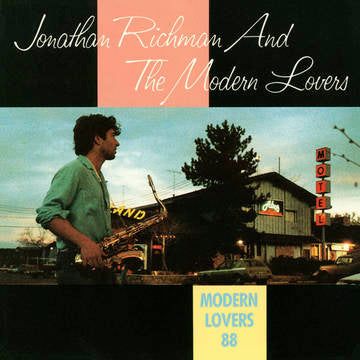 Jonathan Richman and The Modern Lovers - Modern Lovers 88 (Ltd Ed 