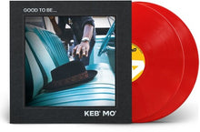 Load image into Gallery viewer, Keb&#39; Mo&#39; - Good to Be... [2LP/ Ltd Ed Translucent Red Vinyl]
