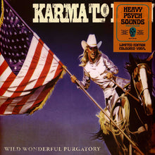 Load image into Gallery viewer, Karma to Burn - Wild Wonderful Purgatory [Black or Ltd Ed Colored Vinyl/ UK Import]
