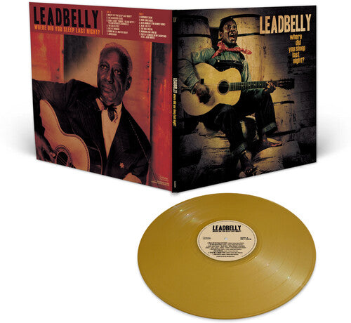 Leadbelly - Where Did You Sleep Last Night? [Ltd Ed Gold Vinyl]