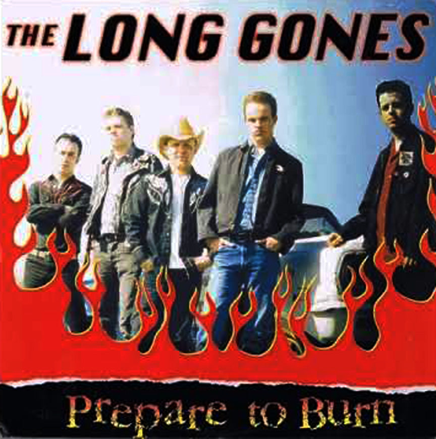 Long Gones, The - Prepare to Burn