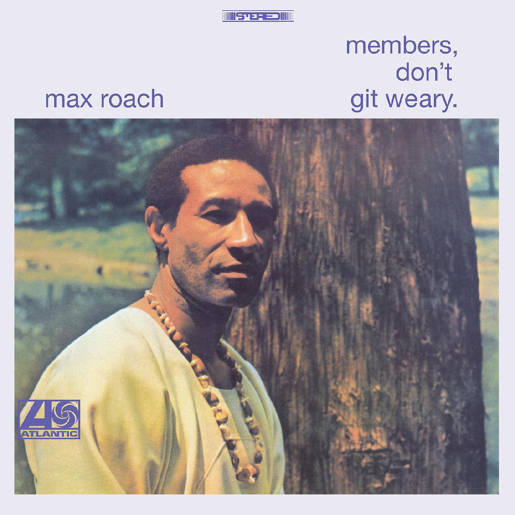 Max Roach - Members, Don't Git Weary.