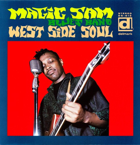 Magic Sam Blues Band - West Side Soul