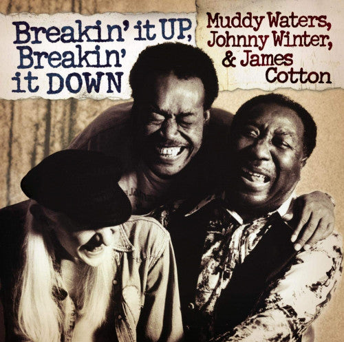 Muddy Waters, Johnny Winter, & James Cotton - Breakin' it UP, Breakin' it DOWN [2LP/ 180G/ Ltd Ed Gold Vinyl]