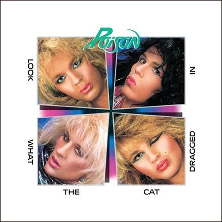Poison - Look What the Cat Dragged In: 35th Anniversary Edition [180G/ Black Vinyl]