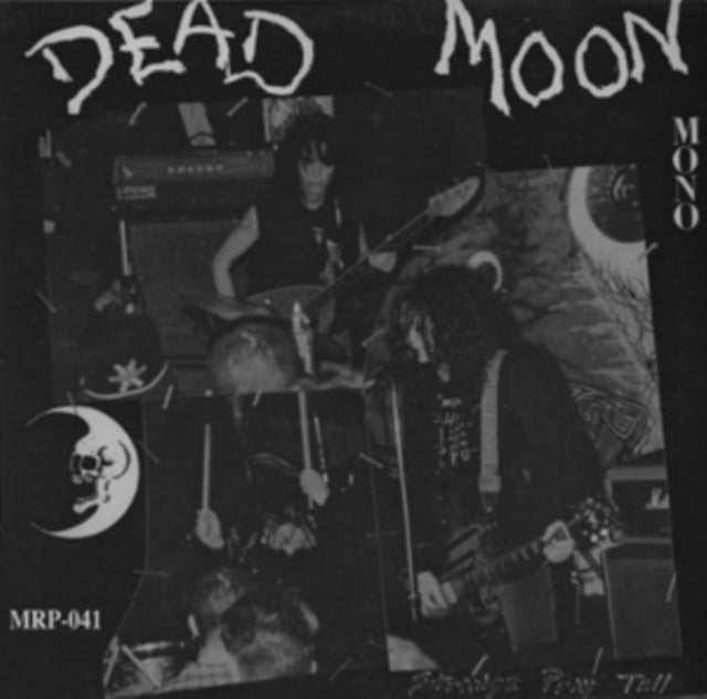 Dead Moon - Strange Pray Tell [Mono]