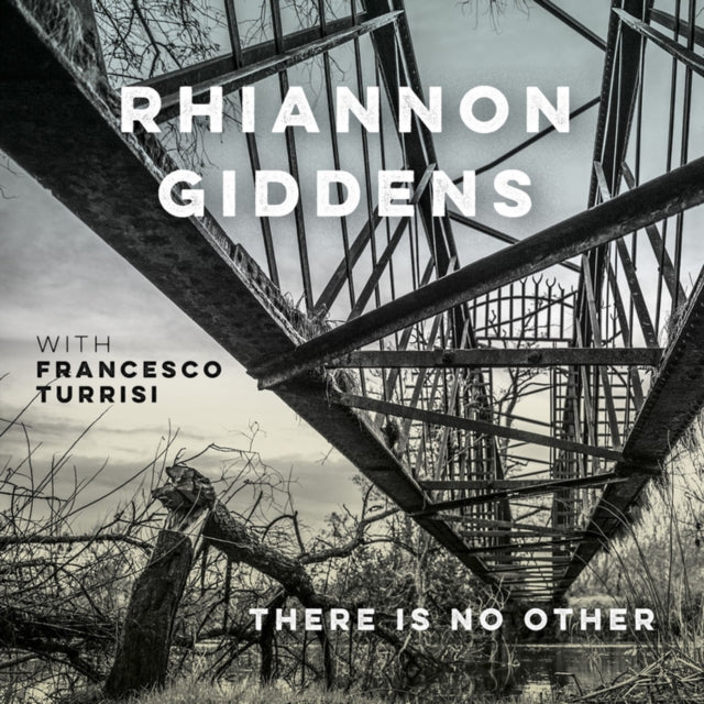 Rhiannon Giddens (with Francesco Turrisi) - There Is No Other