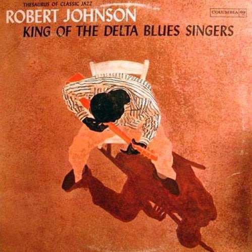 Robert Johnson - King of the Delta Blues Singers Vol. 1 [180G] (MOV)