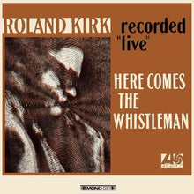 Load image into Gallery viewer, Roland Kirk - Here Comes the Whistleman [180G/ Mono/ Ltd Ed Orange Vinyl]
