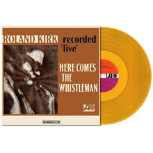 Load image into Gallery viewer, Roland Kirk - Here Comes the Whistleman [180G/ Mono/ Ltd Ed Orange Vinyl]
