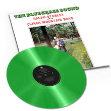 Load image into Gallery viewer, Ralph Stanley and The Clinch Mountain Boys - The Bluegrass Sound [180G/ Ltd Ed Grass Green Vinyl] (RSD 2022)
