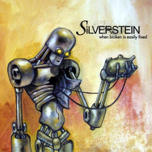 Load image into Gallery viewer, Silverstein - When Broken is Easily Fixed [Ltd Ed Canary Yellow Vinyl/ Remastered]

