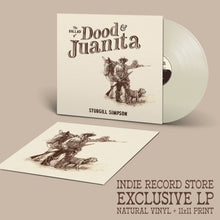 Load image into Gallery viewer, Sturgill Simpson - The Ballad of Dood &amp; Juanita [Ltd Ed Natural Colored Vinyl/ 11&quot;x11&quot; Art Print/ Indie Exclusive]
