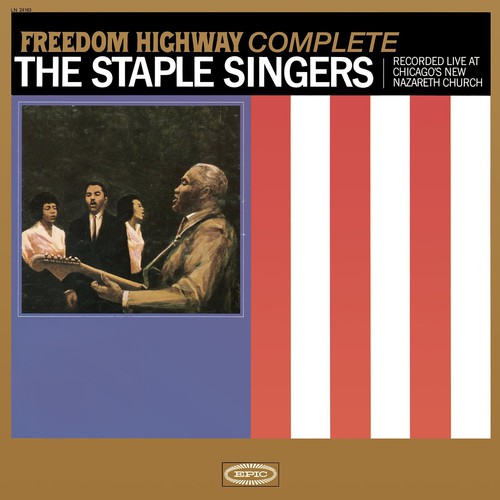 Staple Singers, The - Freedom Highway Complete (Recorded Live at Chicago's New Nazareth Church)