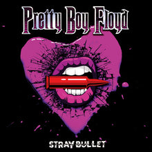 Load image into Gallery viewer, Pretty Boy Floyd - Stray Bullet [Ltd Ed Splatter Vinyl]
