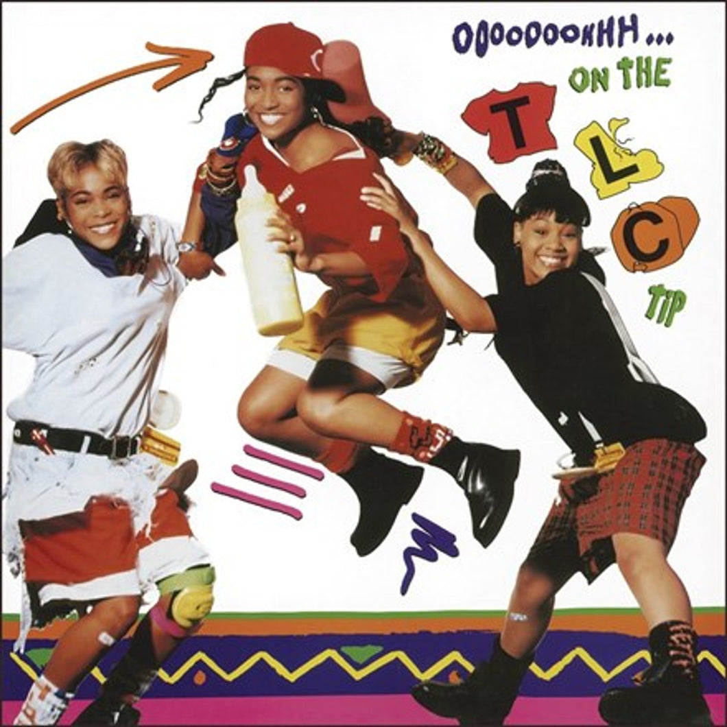 TLC - Ooooooohhh...on the TLC Tip