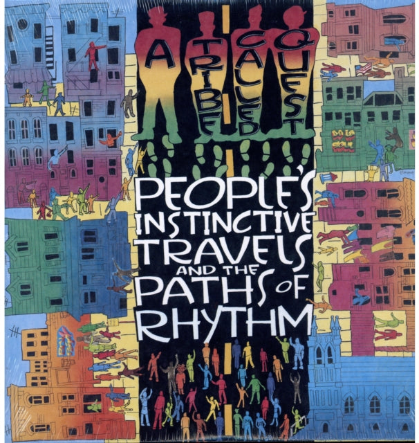 Tribe Called Quest, A - People's Instinctive Travels and the Paths of Rhythm [2LP]