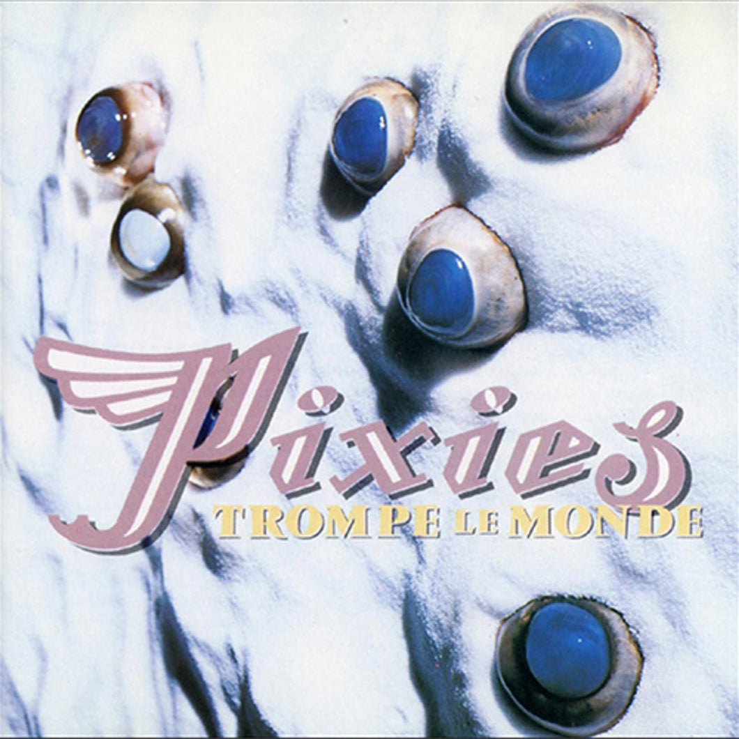 Pixies - Trompe le Monde [180G]