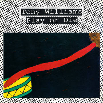 Tony Williams - Play or Die (RSDBF 2022)