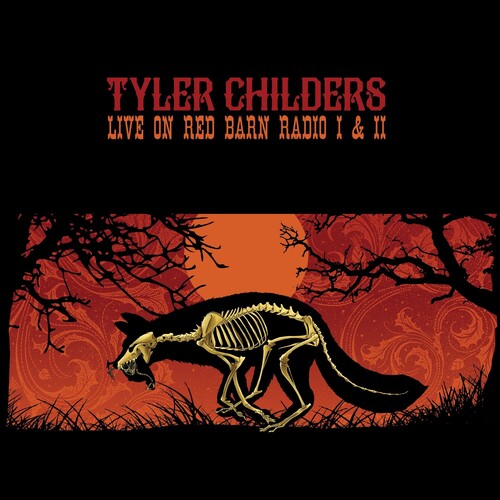 Tyler Childers - Live on Red Barn Radio I & II [180G]