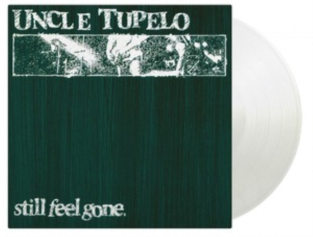 Uncle Tupelo - Still Feel Gone [180G/Ltd Ed Crystal Clear Vinyl/Numbered] (MOV)