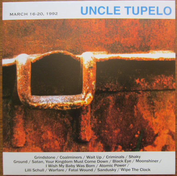 Uncle Tupelo - March 16-20, 1992 [180G/Ltd Ed Crystal Clear Vinyl/Numbered] (MOV)