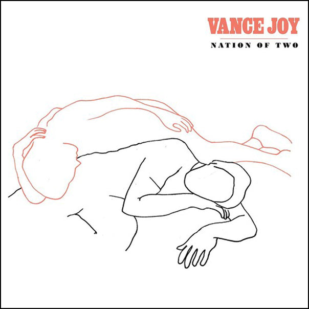 Vance Joy - Nation of Two