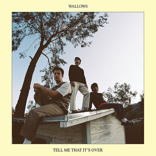 Wallows - Tell Me That It's Over [Ltd Ed Yellow Vinyl]