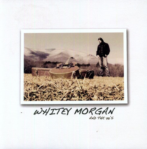 Whitey Morgan and the 78's - Whitey Morgan and the 78's