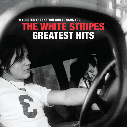 White Stripes, The - My Sister Thanks You and I Thank You: The White Stripes' Greatest Hits [2LP]