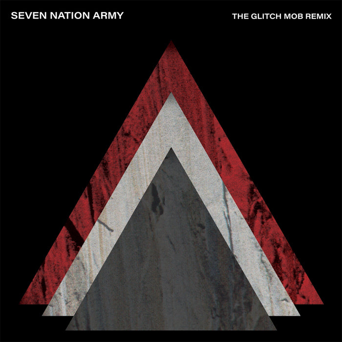 White Stripes, The - Seven Nation Army: Glitch Mob Remix [7
